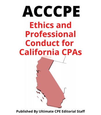 Ethics and Professional Conduct for California CPAs 2022